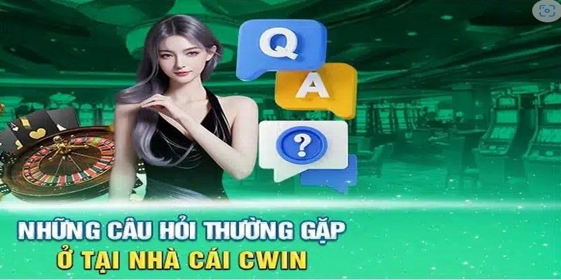 Câu hỏi thường gặp Cwin về quy trình thanh toán tại trang web