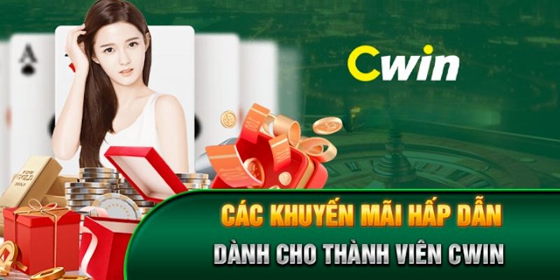 Cwin thường xuyên có các chương trình tặng thưởng cho thành viên