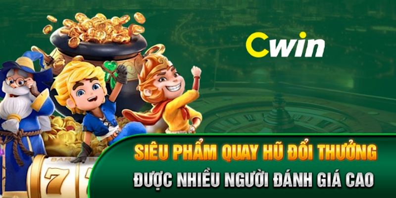 Cần nắm các luật cơ bản trước khi chơi nổ hũ Cwin