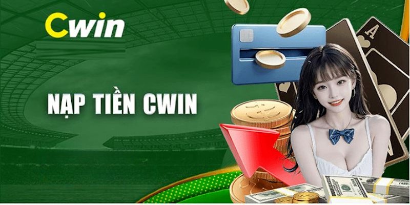 Các thắc mắc liên quan đến quy trình nạp tiền Cwin