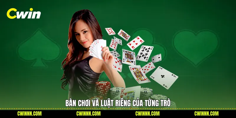 Bàn chơi và luật riêng của từng trò