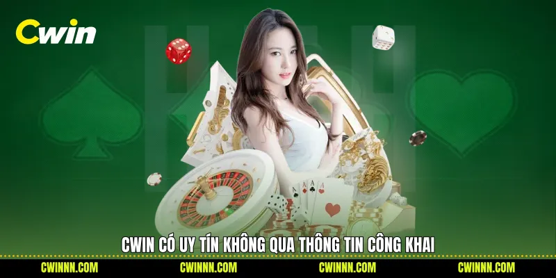 Cwin có uy tín không qua thông tin công khai Cwin có uy tín không qua thông tin công khai