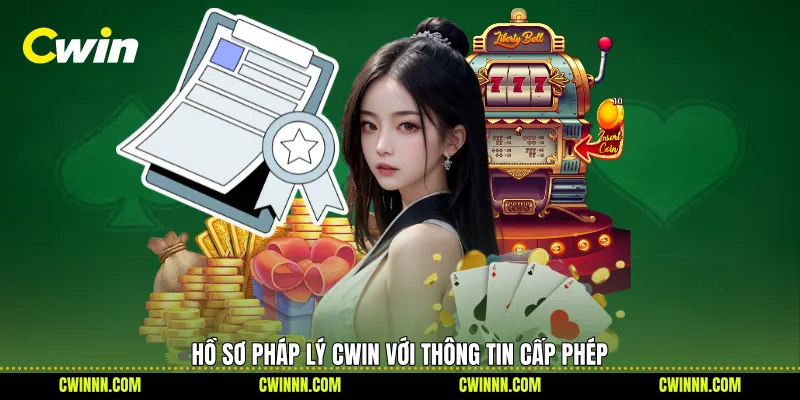 Hồ sơ pháp lý Cwin với thông tin cấp phép