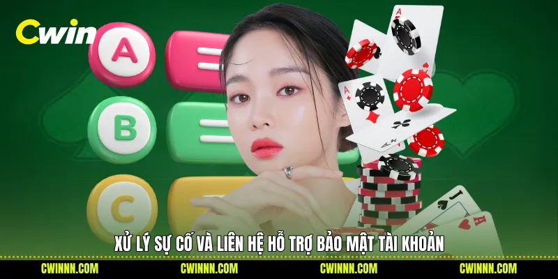 Xử lý sự cố và liên hệ hỗ trợ bảo mật tài khoản Xử lý sự cố và liên hệ hỗ trợ bảo mật tài khoản